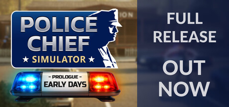 Police Chief Simulator: Prologue - Early Days