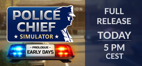 Police Chief Simulator: Prologue - Early Days