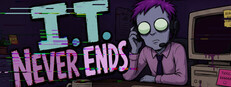 I.T. Never Ends