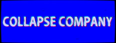 COLLAPSE COMPANY