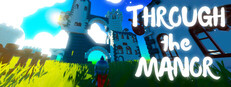Through The Manor Banner
