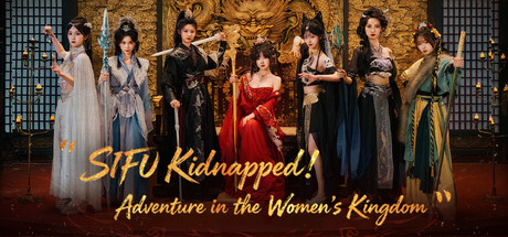 SIFU Kidnapped! Adventure in the Women's Kingdom
