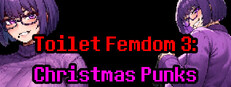 Toilet Femdom 3: Christmas Punks