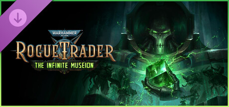 Warhammer 40,000: Rogue Trader - The Infinite Museion banner image
