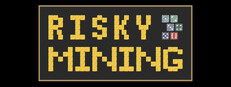 Risky Mining
