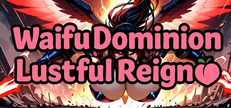 Waifu Dominion: Lustful Reign header banner
