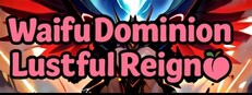 Waifu Dominion: Lustful Reign