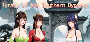 Tyrant of the Southern Dynasty