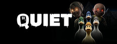 QUIET