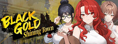 Black Gold - Shining Town