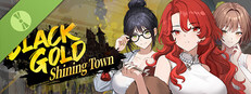 Black Gold - Shining Town Demo