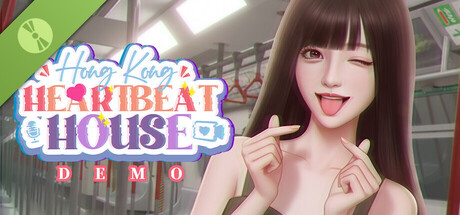 Heartbeat House: Hong Kong Demo