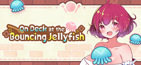 On Deck at the Bouncing Jellyfish