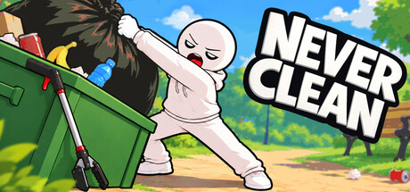 Never Clean
