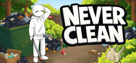Never Clean