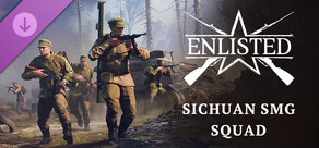 Enlisted - Sichuan SMG Squad