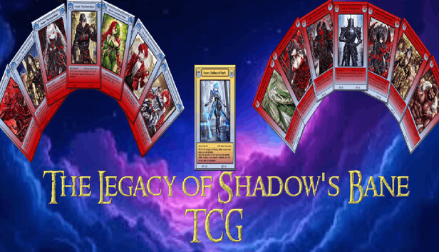The Legacy of Shadow's Bane TCG