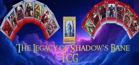 The Legacy of Shadow's Bane TCG