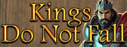 Kings Do Not Fall
