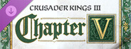 DLC: Crusader Kings III: Chapter V