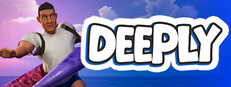 DEEPLY