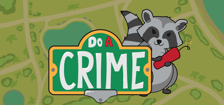 Do A Crime