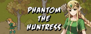 Phantom the Huntress