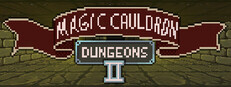 Magic Cauldron Dungeons II - The Tower of Madness Banner