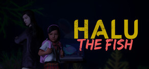 Halu - The Fish