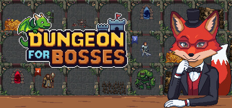Dungeon For Bosses