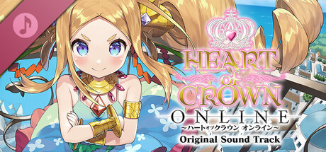 HEART of CROWN Online Soundtrack banner image