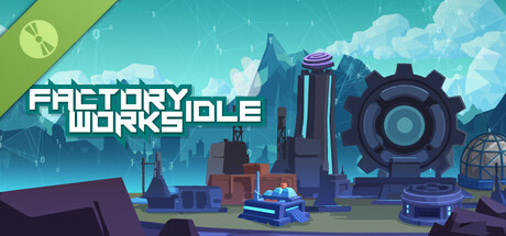 Factory Works Idle Demo