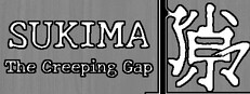SUKIMA: The Creeping Gap