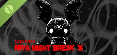 Miya Might Break Demo