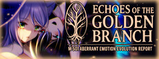 ECHOES OF THE GOLDEN BRANCH - M-501 Aberrant Emotion Evolution Report