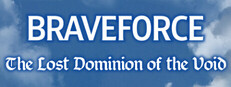 Braveforce: The Lost Dominion of the Void