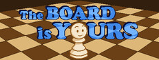 The Board is Yours