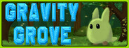 Gravity Grove