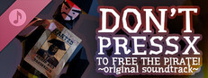 Don't press X to free the pirate! Soundtrack