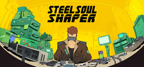 Steel Soul Shaper