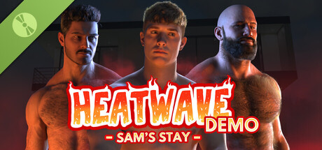 Heatwave: Sam's Stay Demo