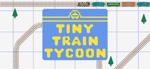 Tiny Train Tycoon