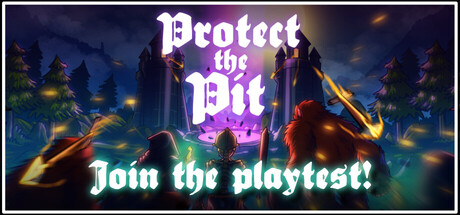 Protect the Pit