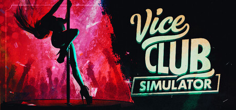 Vice Club Simulator — Steam header