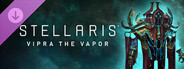 DLC: Stellaris: Vipra the Vapor Species Portrait