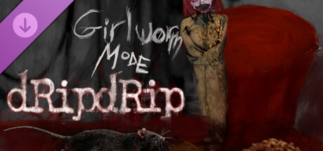 DripDrip - Girlworm Mode