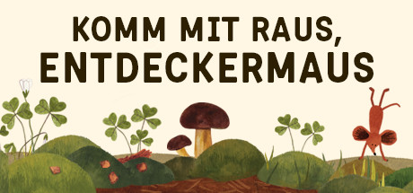 Komm mit raus, Entdeckermaus