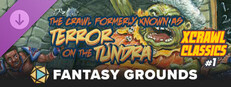 Fantasy Grounds - XCrawl Classics #1: The Crawl Formerly Known as Terror on the Tundra