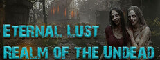 Eternal Lust: Realm of the Undead