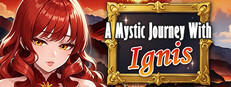 A Mystic Journey With Ignis